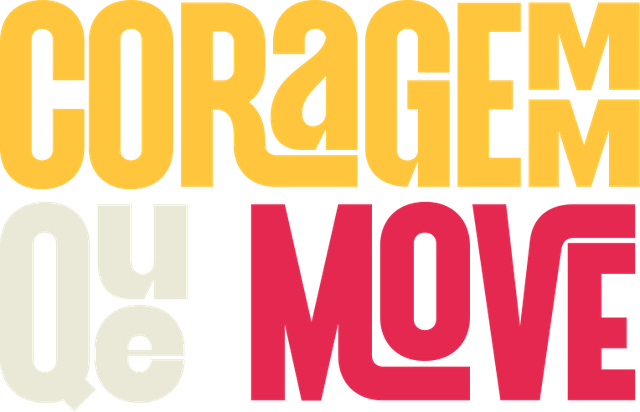 Coragem que move